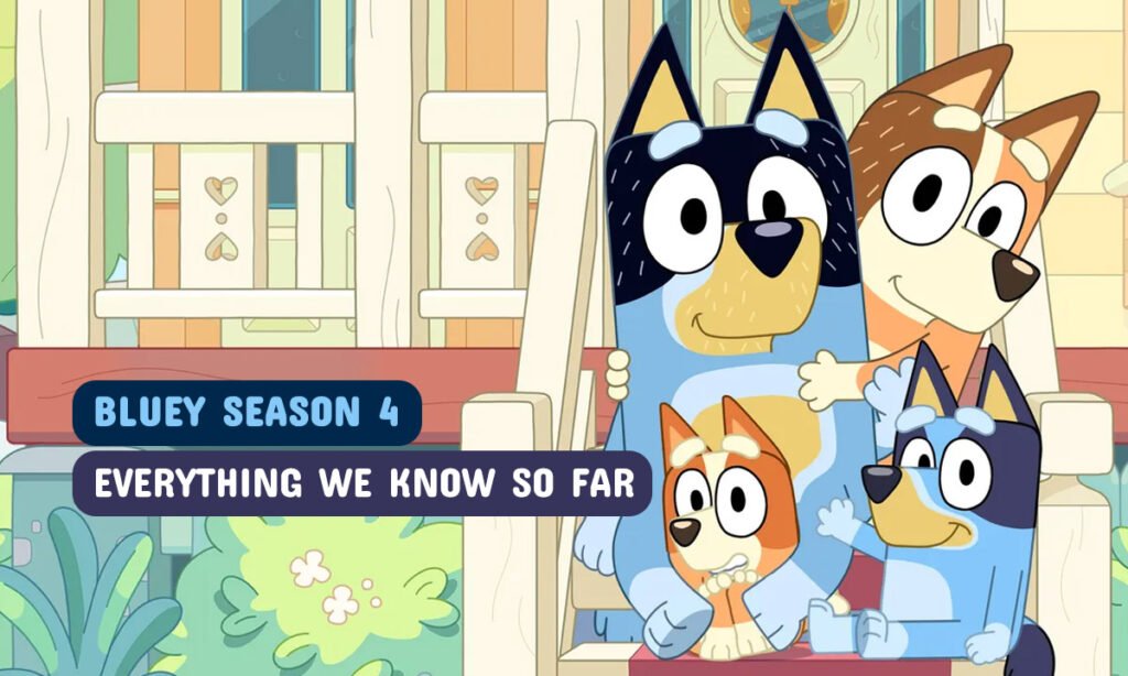 Bluey Season 4: Everything We Know So Far